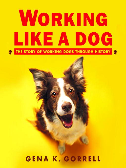 Title details for Working Like a Dog by Gena K. Gorrell - Available